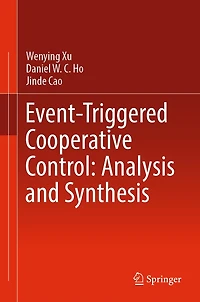 Event-Triggered Cooperative Control: Analysis and Synthesis