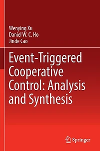 Event-Triggered Cooperative Control: Analysis and Synthesis