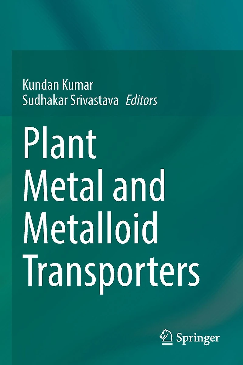 Plant Metal and Metalloid Transporters
