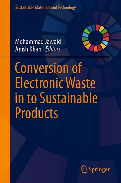 Conversion of Electronic Waste to Sustainable Products