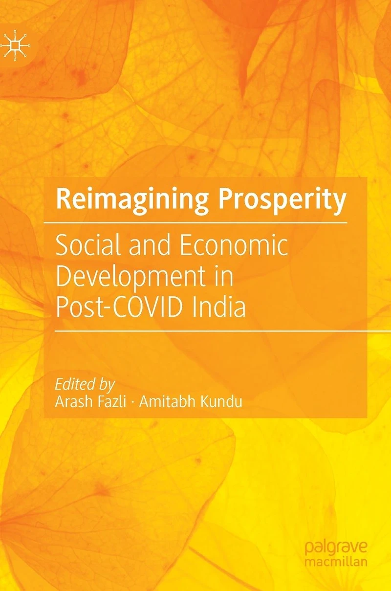 Reimagining Prosperity: Social and Economic Development Post-COVID India