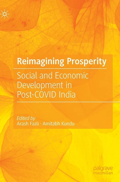 Reimagining Prosperity: Social and Economic Development Post-COVID India