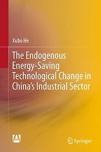 The Endogenous Energy-Saving Technological Change China's Industrial Sector