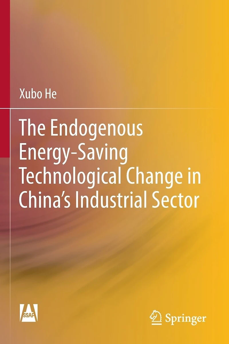 The Endogenous Energy-Saving Technological Change China's Industrial Sector