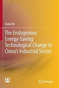 The Endogenous Energy-Saving Technological Change China's Industrial Sector