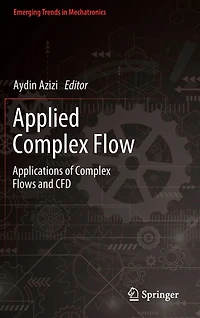 Applied Complex Flow: Applications of Flows and CFD