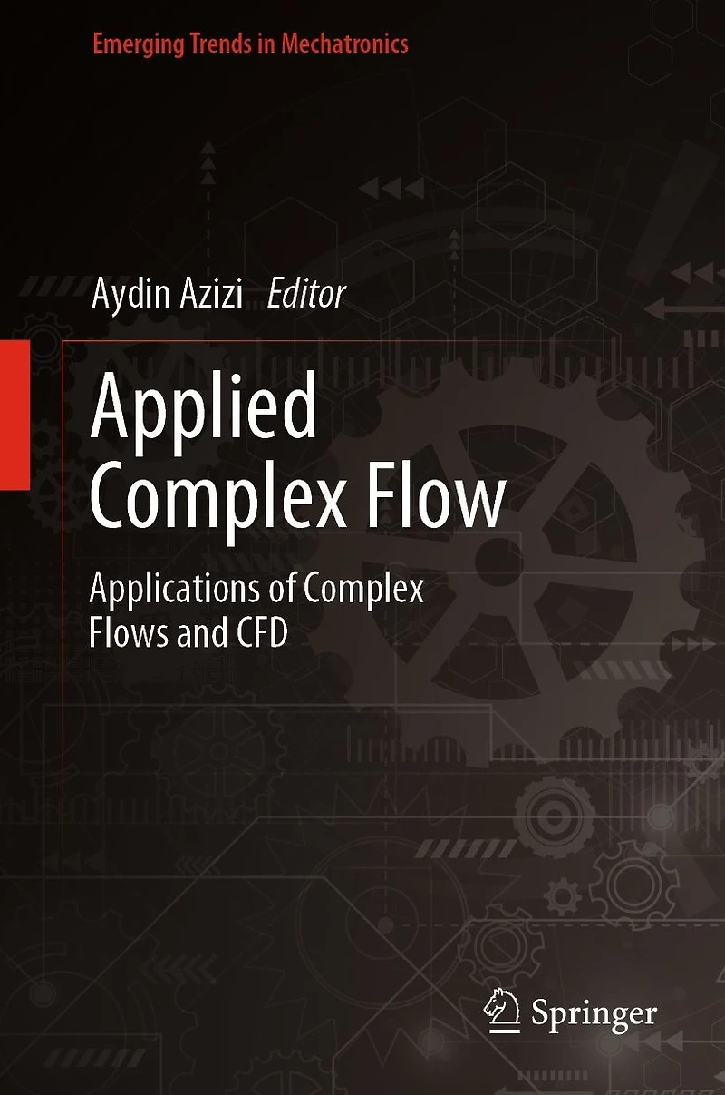 Applied Complex Flow: Applications of Flows and CFD