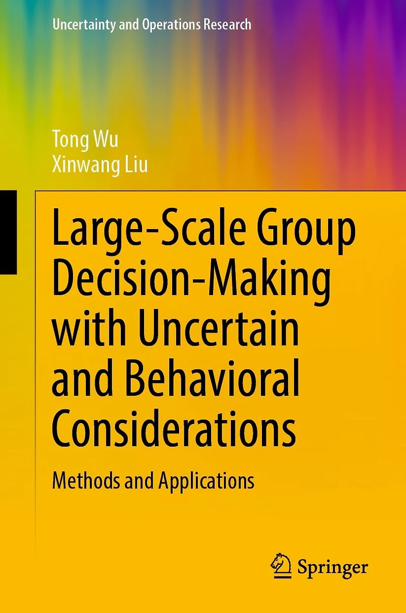 Large-Scale Group Decision-Making with Uncertain and Behavioral Considerations: Methods Applications