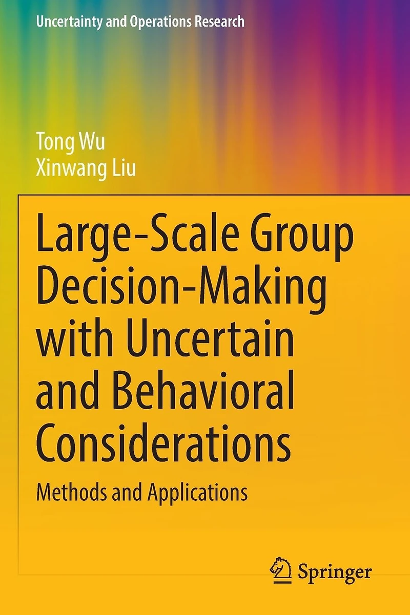 Large-Scale Group Decision-Making with Uncertain and Behavioral Considerations: Methods Applications
