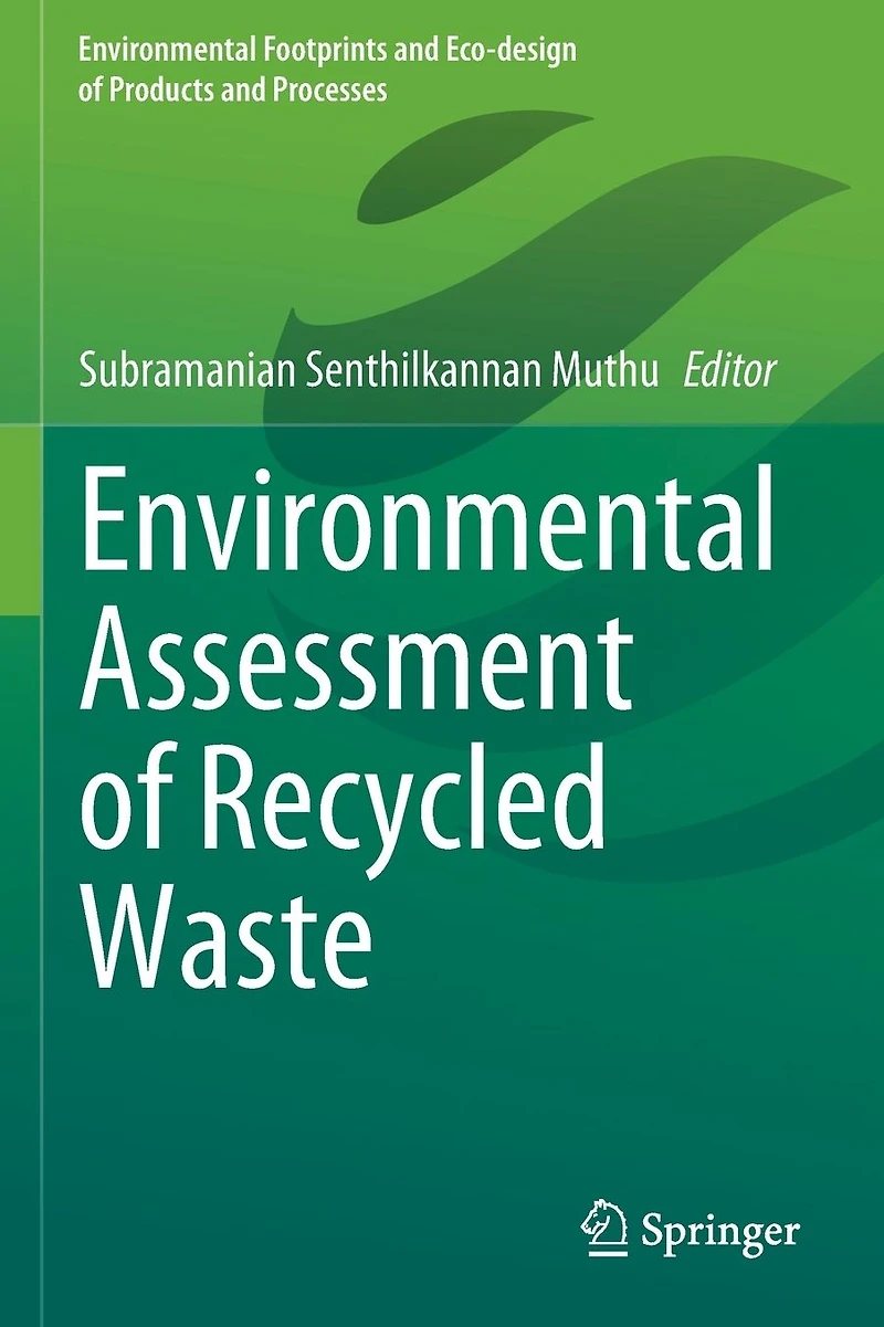 Environmental Assessment of Recycled Waste