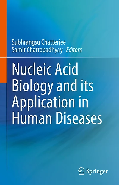 Nucleic Acid Biology and its Application Human Diseases