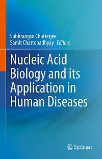 Nucleic Acid Biology and its Application Human Diseases
