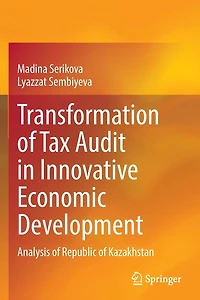 Transformation of Tax Audit Innovative Economic Development: Analysis Republic Kazakhstan