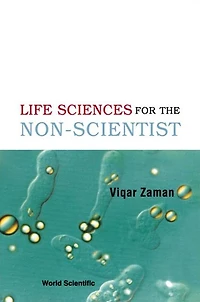 Life Sciences For The Non-scientist (2nd Edition)
