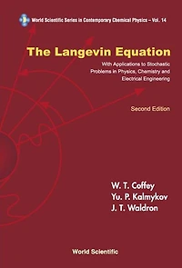 Langevin Equation, The: With Applications To Stochastic Problems In Physics, Chemistry And Electrical Engineering (Second Edition)