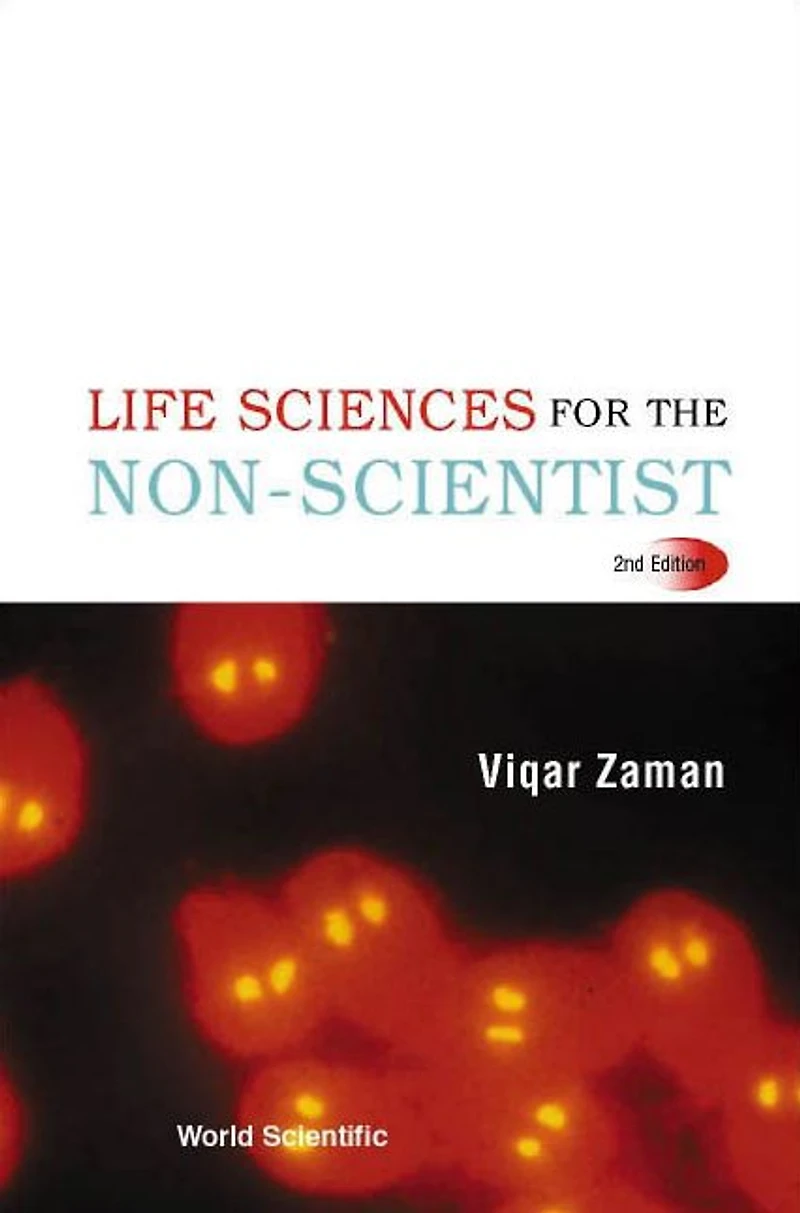 Life Sciences For The Non-scientist (2nd Edition)