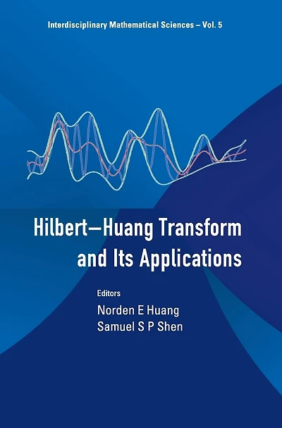 Hilbert-huang Transform And Its Applications (2nd Edition)
