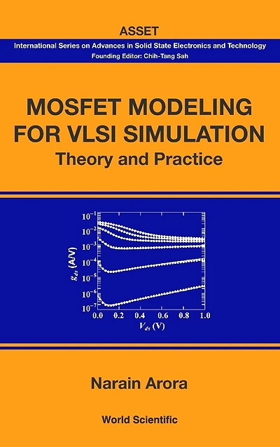 Mosfet Modeling For Vlsi Simulation: Theory And Practice
