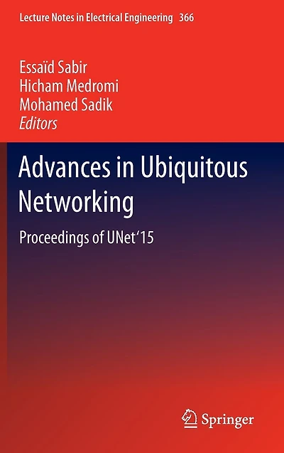 Advances Ubiquitous Networking: Proceedings of the UNet'15