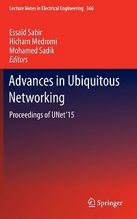 Advances Ubiquitous Networking: Proceedings of the UNet'15
