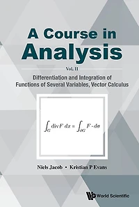 Course In Analysis, A - Vol. Ii: Differentiation And Integration Of Functions Of Several Variables, Vector Calculus
