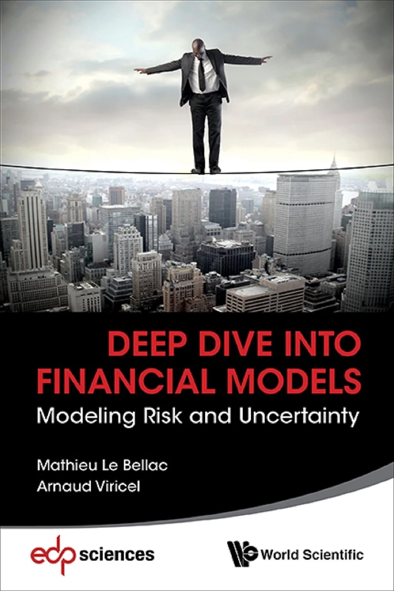 DEEP DIVE INTO FINANCIAL MODELS: MODELING RISK & UNCERTAINTY: Modeling Risk and Uncertainty