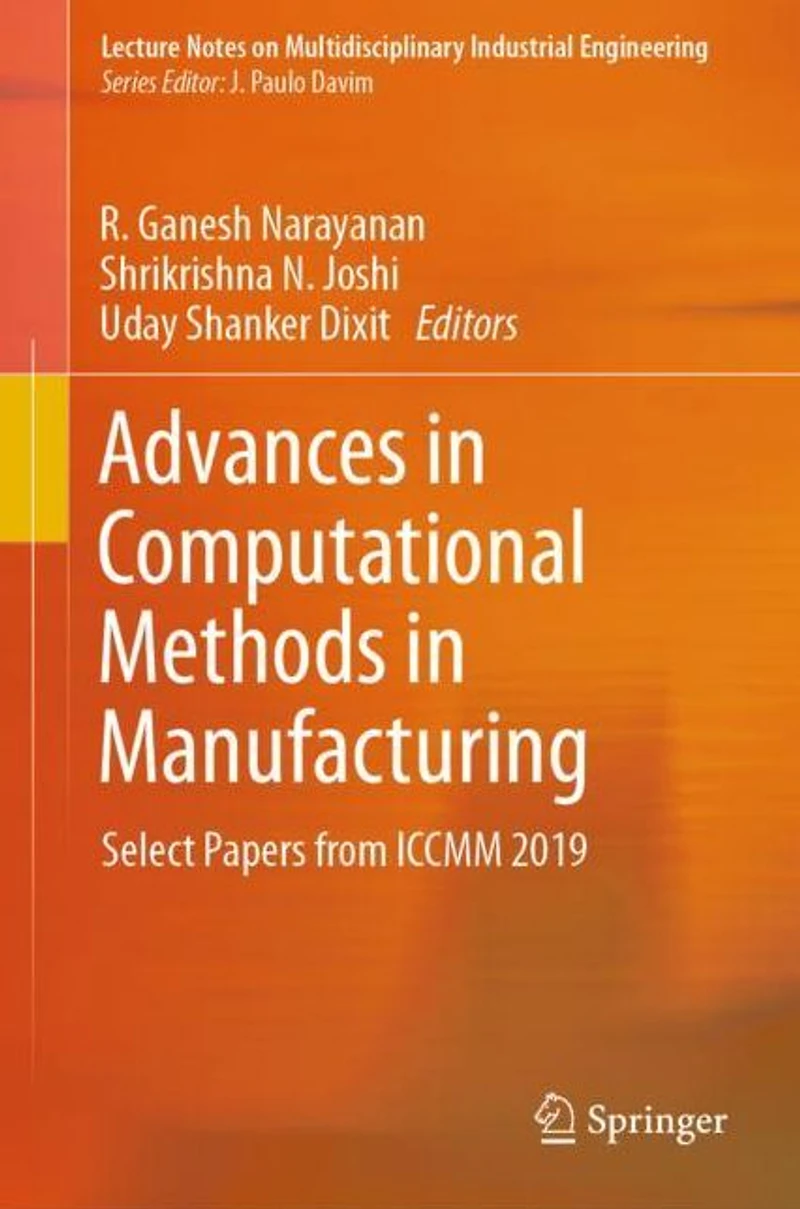 Advances Computational Methods Manufacturing: Select Papers from ICCMM 2019