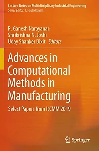 Advances Computational Methods Manufacturing: Select Papers from ICCMM 2019
