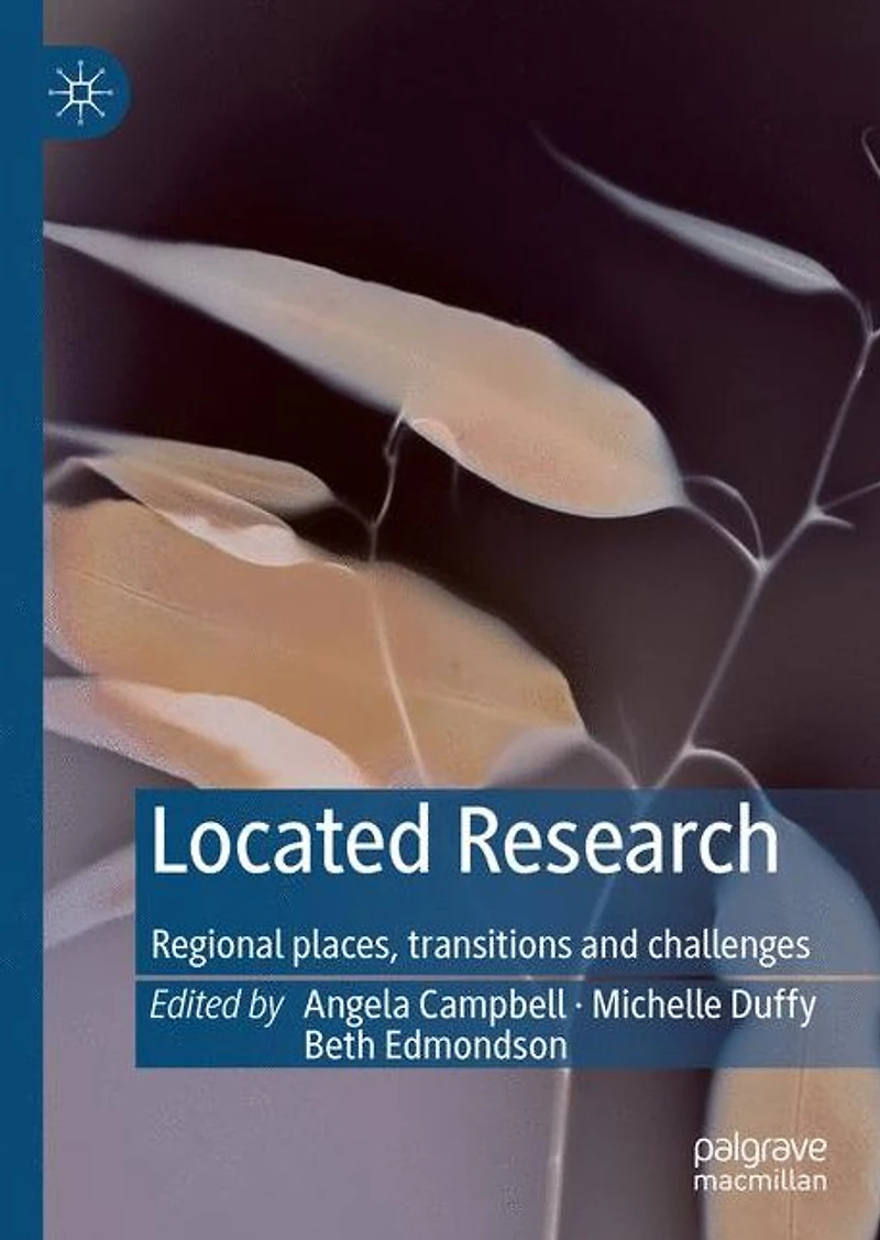Located Research: Regional places, transitions and challenges
