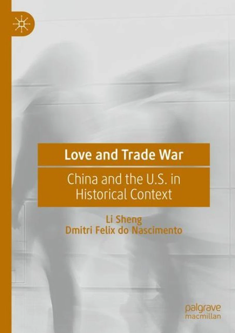 Love and Trade War: China the U.S. Historical Context