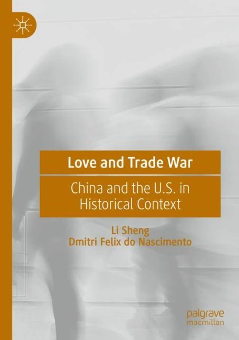 Love and Trade War: China the U.S. Historical Context