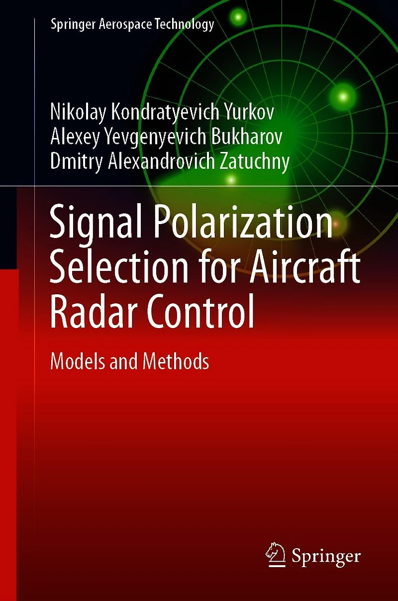 Signal Polarization Selection for Aircraft Radar Control: Models and Methods