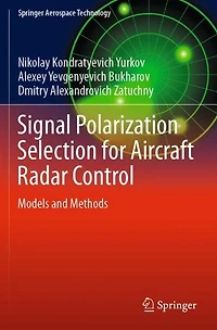 Signal Polarization Selection for Aircraft Radar Control: Models and Methods