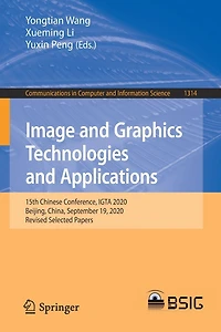 Image and Graphics Technologies Applications: 15th Chinese Conference, IGTA 2020, Beijing, China, September 19, Revised Selected Papers
