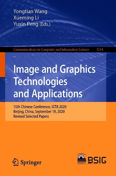 Image and Graphics Technologies Applications: 15th Chinese Conference, IGTA 2020, Beijing, China, September 19, Revised Selected Papers