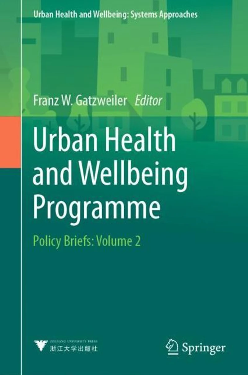 Urban Health and Wellbeing Programme: Policy Briefs: Volume 2