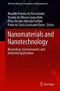Nanomaterials and Nanotechnology: Biomedical, Environmental, Industrial Applications
