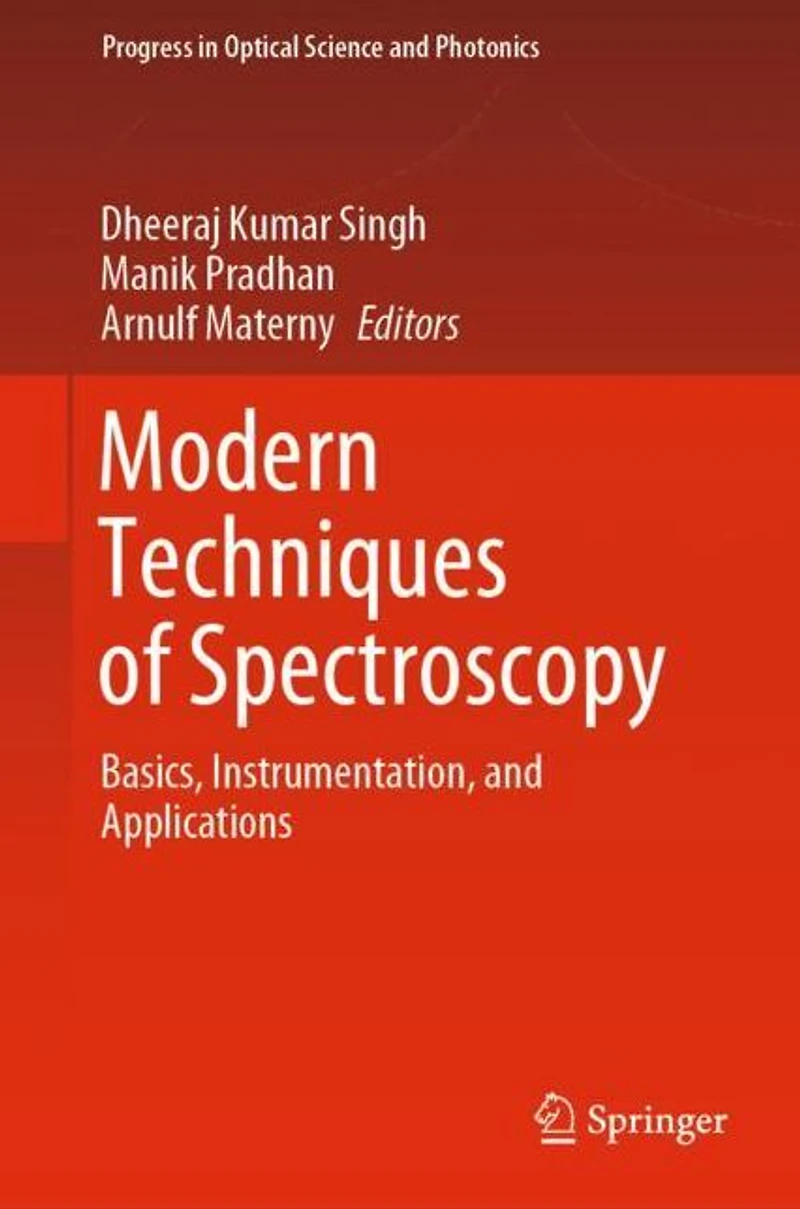 Modern Techniques of Spectroscopy: Basics, Instrumentation, and Applications