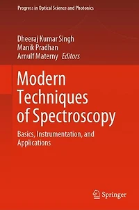 Modern Techniques of Spectroscopy: Basics, Instrumentation, and Applications