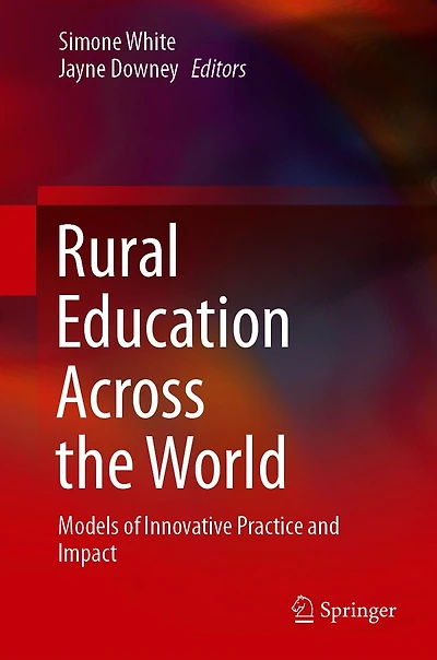 Rural Education Across the World: Models of Innovative Practice and Impact