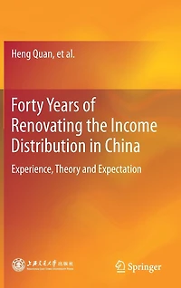 Forty Years of Renovating the Income Distribution China: Experience, Theory and Expectation