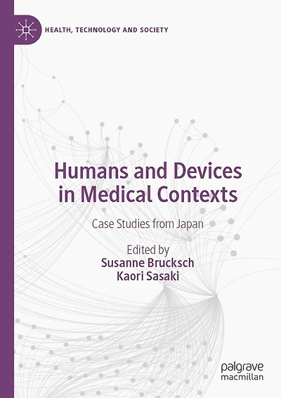 Humans and Devices Medical Contexts: Case Studies from Japan