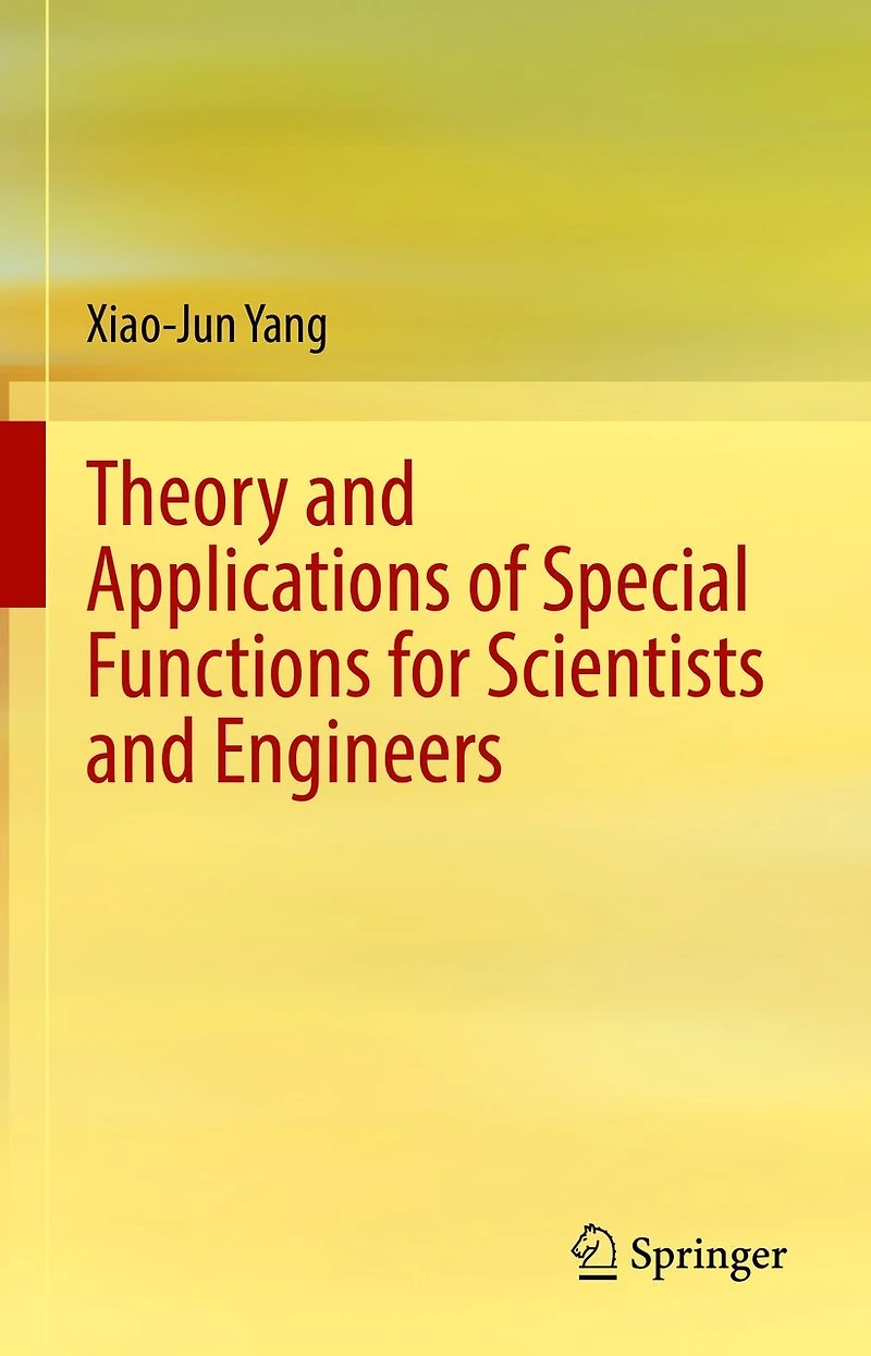 Theory and Applications of Special Functions for Scientists Engineers