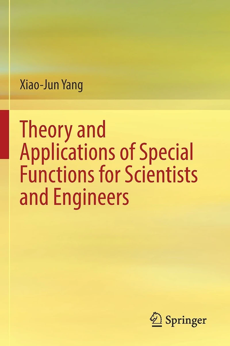 Theory and Applications of Special Functions for Scientists Engineers