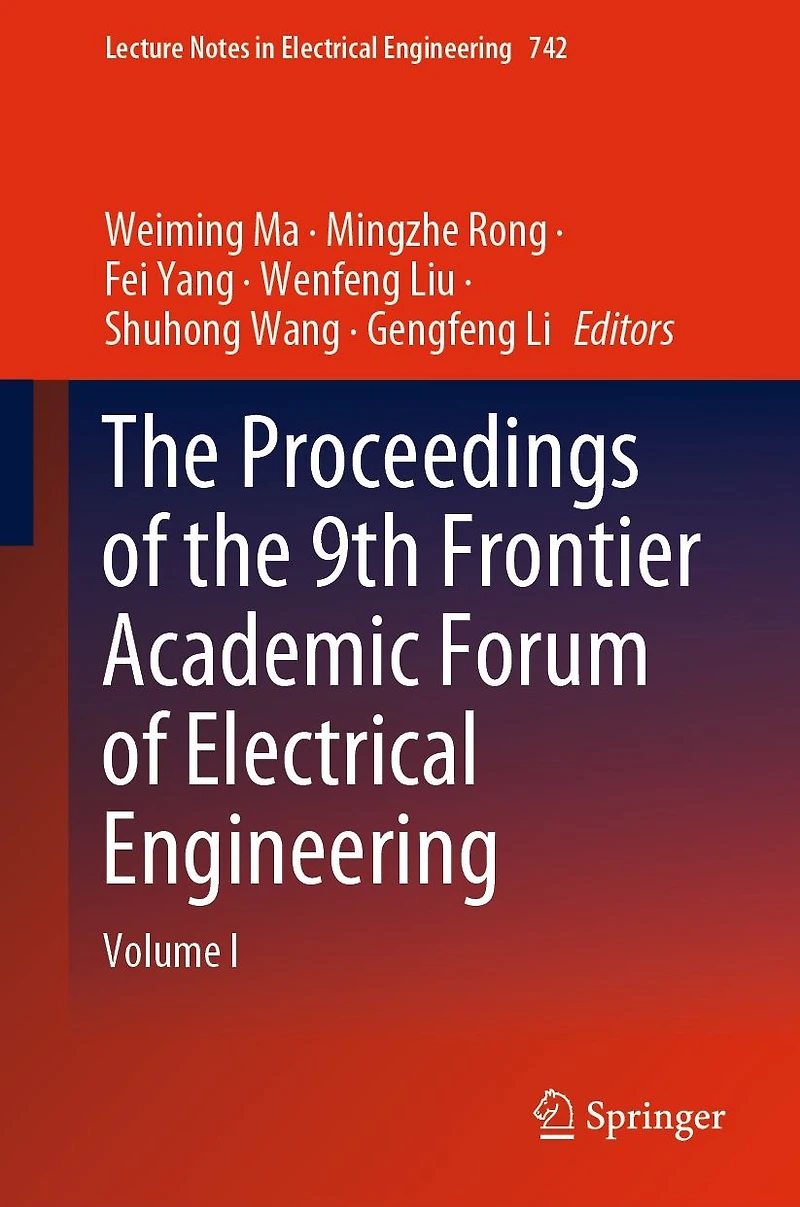 the Proceedings of 9th Frontier Academic Forum Electrical Engineering: Volume I