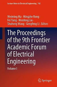 the Proceedings of 9th Frontier Academic Forum Electrical Engineering: Volume I