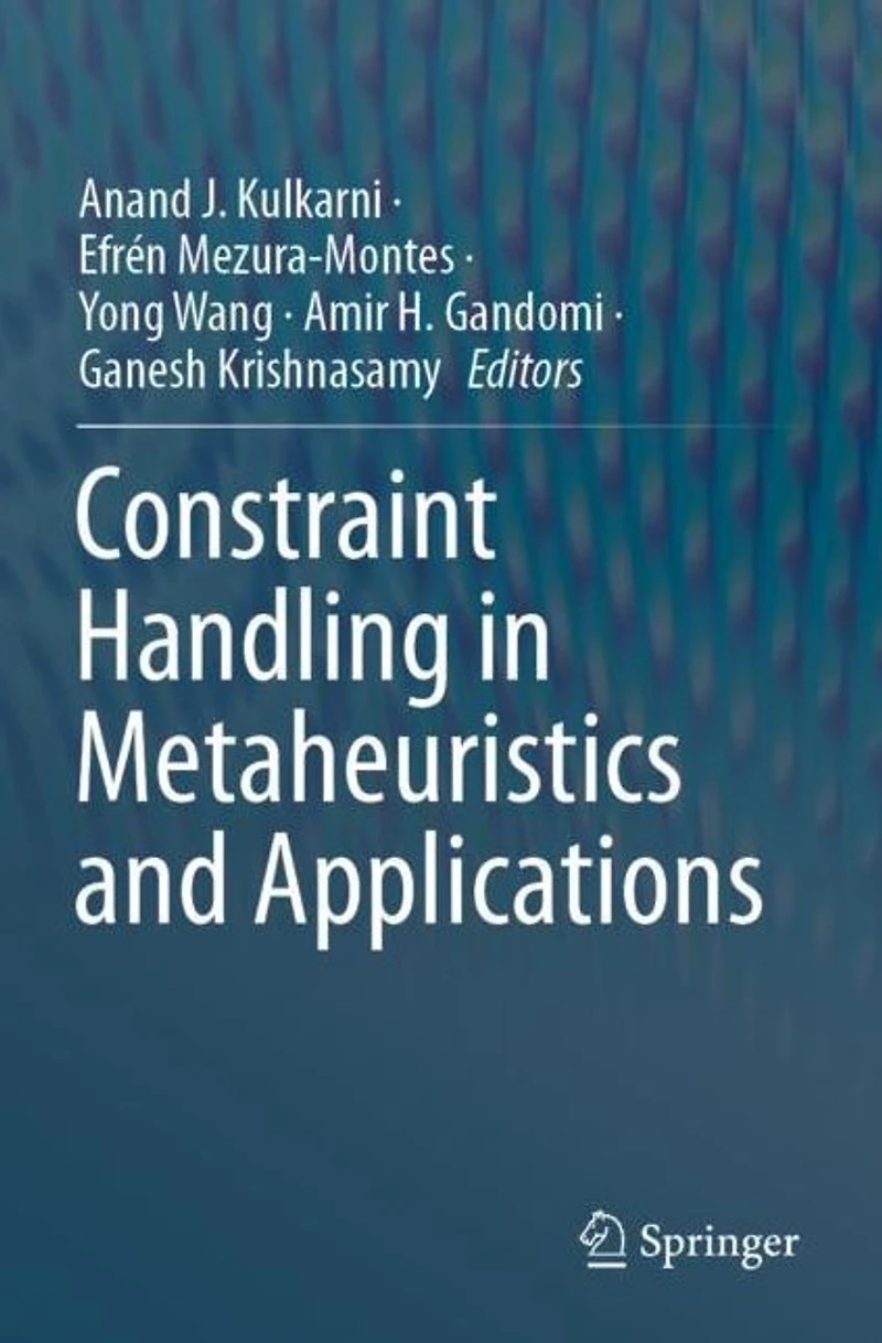 Constraint Handling Metaheuristics and Applications