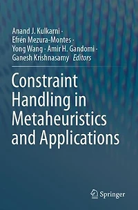 Constraint Handling Metaheuristics and Applications