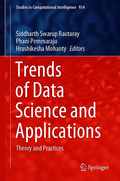 Trends of Data Science and Applications: Theory Practices