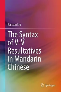 The Syntax of V-V Resultatives Mandarin Chinese